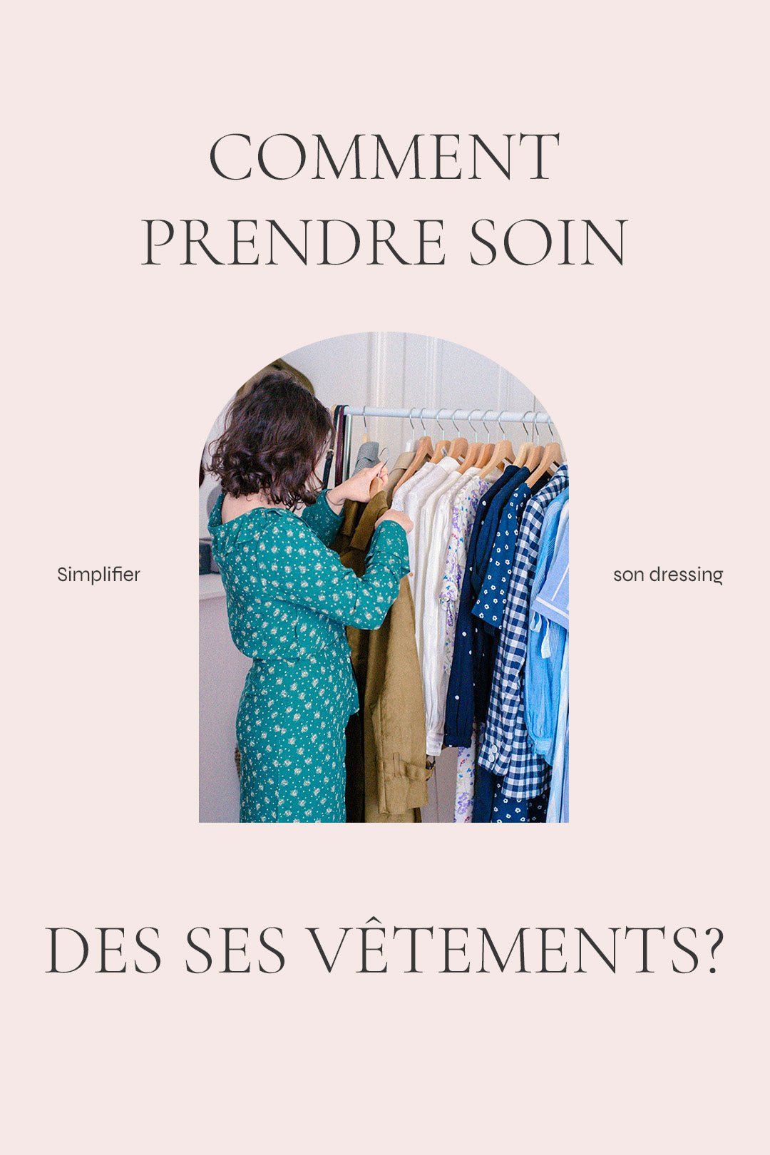 Comment prendre soin de ses vêtements?